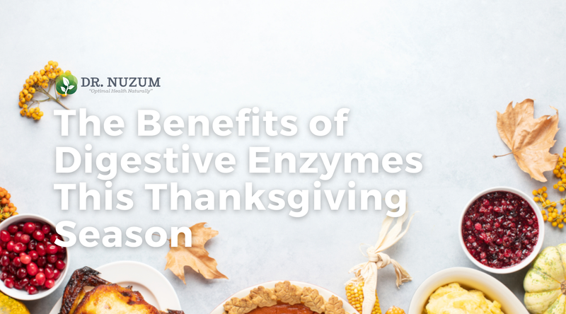 The Benefits of Digestive Enzymes This Thanksgiving Season